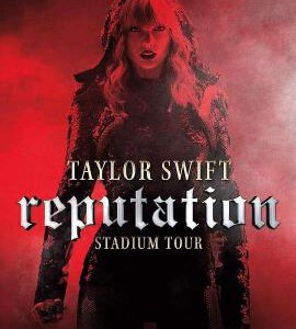 S331泰勒·斯威夫特举世盛名巡回演唱会TAYLOR SWIFT: REPUTATION STADIUM TOUR (2018)