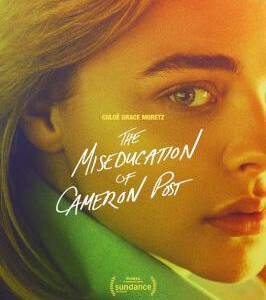 S302错误教育/性教獄/她的错误教育THE MISEDUCATION OF CAMERON POST (2018)