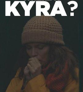 X324凯拉在哪里WHERE IS KYRA? (2017)