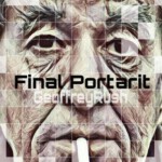 T427最后的肖像/寂寞大师FINAL PORTRAIT (2017)