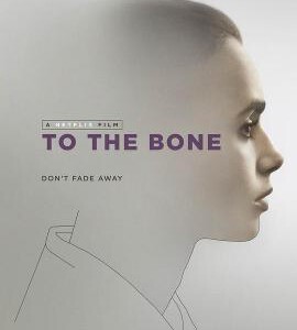 P328骨瘦如柴/瘦骨嶙峋 /深刻入骨TO THE BONE (2017)
