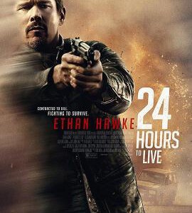 N439 24小时：末路重生 /24小时生存/一日求生/只活24小时24 HOURS TO LIVE (2017)