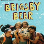 N407布里斯比熊 (豆瓣评价高达7.5分的喜剧强势“BRIGSBY BEAR (2017)