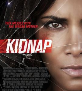 L523绑架/绑架大追捕 带来强势动作惊悚商业大片震撼上市KIDNAP (2017)