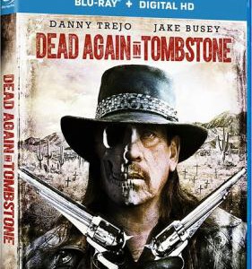 L492血战墓碑镇2/再战墓碑镇 DEAD AGAIN IN TOMBSTONE (2017)
