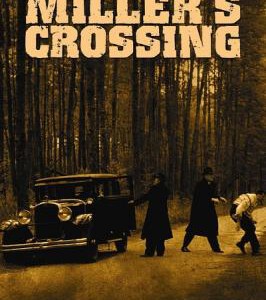 K055黑帮龙虎斗/米勒的十字路口 风云再起时/米勒倒戈 Miller’s Crossing（1990）豆瓣8