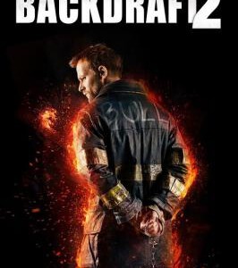 U564回火2 Backdraft 2（2019）