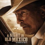 W173老墨西哥的一夜 2013奥斯卡影帝罗伯特·杜瓦尔带领英国90后新星杰瑞米·艾文共同主演