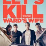 R024杀妻同盟军 LET’S KILL WARD’S WIFE (2014)