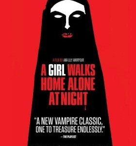R241独自夜归的女孩 A GIRL WALKS HOME ALONE AT NIGHT(2014)
