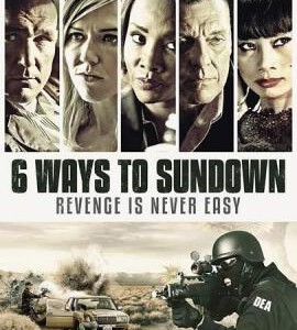 S233 6种死亡方式/六条道路通日落 6 WAYS TO SUNDOWN (2014) 6死/6种死法