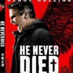 C391不死之身 HE NEVER DIED 2015
