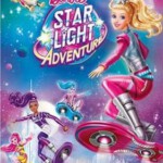 D521芭比之星光奇遇记 芭比之星光冒险/芭比之星际大冒险 BARBIE：STAR LIGHT ADVENTURE (2016)