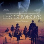 E401牛仔们 LES COWBOYS (2015) 第68届戛纳电影节 金摄影机奖