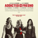 F388弗雷斯诺 2015 ADDICTED TO FRESNO (2015)
