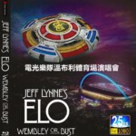 C637电光乐队温布利体育场演唱会Jeff Lynnes ELO  Wembley or Bust（2017）