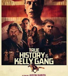 F754凯利帮的真实历史 THE TRUE HISTORY OF THE KELLY GANG (2019) 豆瓣评分 6.3