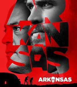 F770阿肯色 Arkansas (2020全新黑帮犯罪惊悚大作