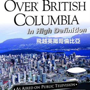 J647飞越英属哥伦比亚（2009）纪录片