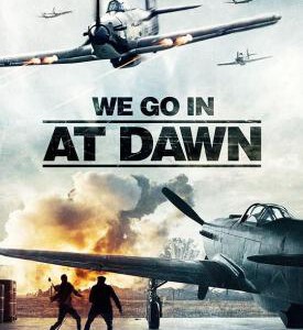 J706我们在黎明进入/黎明行动 We go in at Dawn(2020)