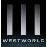 A12-32-33-34 4K-UHD 西部世界 第三季 3碟装 Westworld Season 3 (2020)  杜比视界 豆瓣评分：8.3