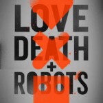 U363爱，死亡和机器人 第1季/爱当机/爱死机（高清版） Love, Death & Robots（2019）