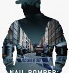 P861伦敦钉子炸弹案：全面缉凶（高清版）2021英国上映最新历史犯罪纪录片