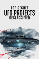S807 UFO档案：终极解密 Top Secret UFO Projects: Declassified (2021) 高清版 豆瓣5.0