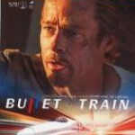 C1281子弹列车/杀手疾风号 Bullet Train (2022) 正式版 豆瓣7.9