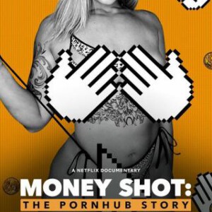 E1135千金一发：Pornhub的故事 2023网飞出品最新纪录片