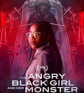 K1267愤怒的黑人女孩与她的怪物 2023