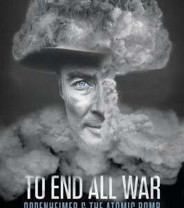 N1001终结一切战争：奥本海默和原子弹 2023《奥本海默》观影前必看的补课纪录片
