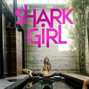 U1184鲨鱼女孩 2024年美国最新上映惊悚恐怖大作