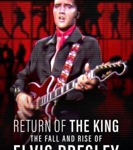 W1047猫王归来：埃尔维斯·普雷斯利的重新崛起 2024年美国上映纪录片