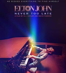 X1005埃尔顿·约翰：永远不迟 2024年美国上映音乐纪录片